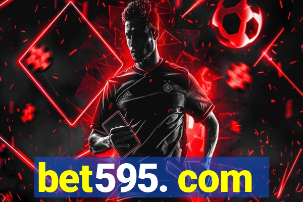 bet595. com